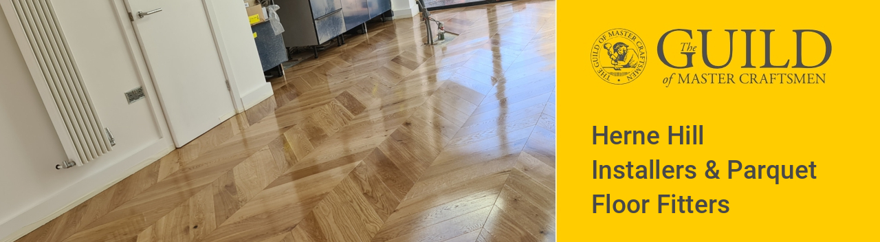 Herne Hill Installers & Parquet Floor Fitters