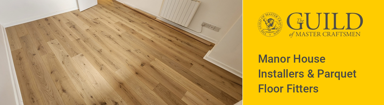 Manor House Installers & Parquet Floor Fitters
