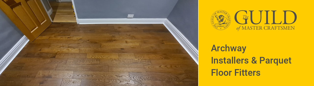 Archway Installers & Parquet Floor Fitters