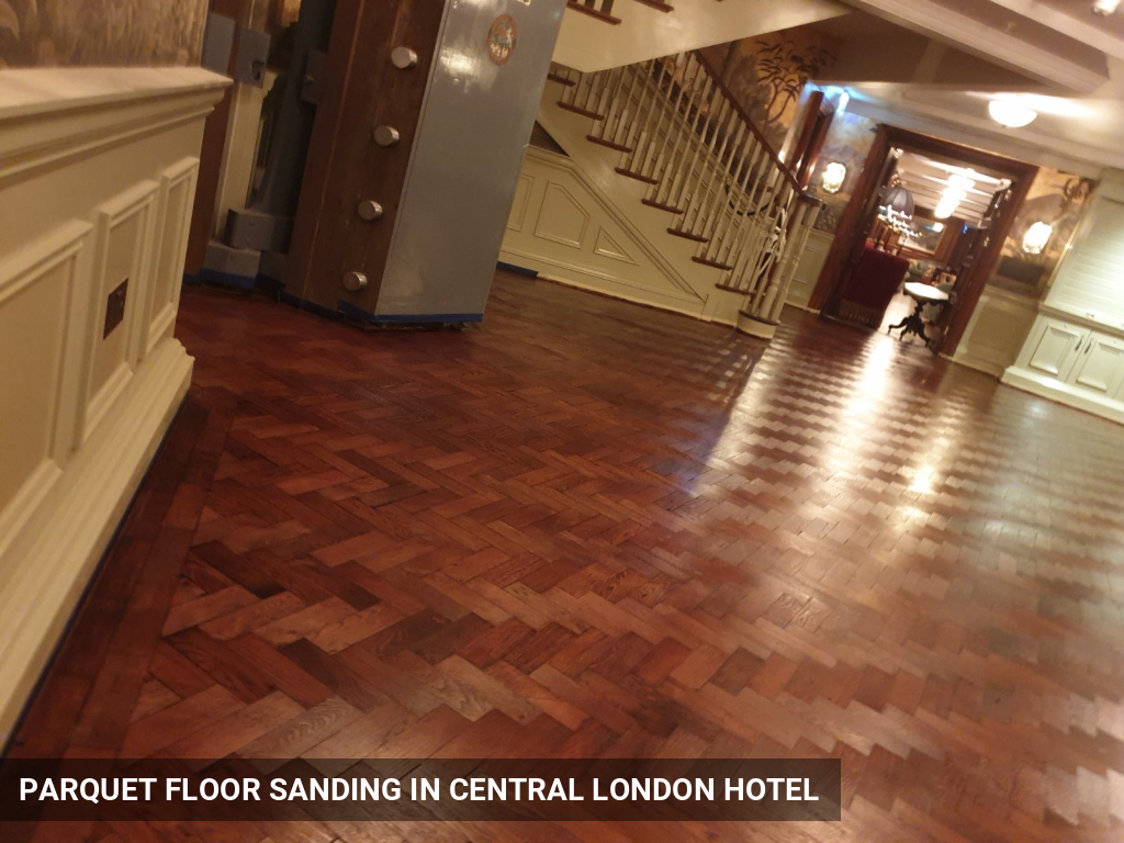 Parquet Floor Sanding in Central London Hotel in Central London, EC1, EC2, EC3, EC4