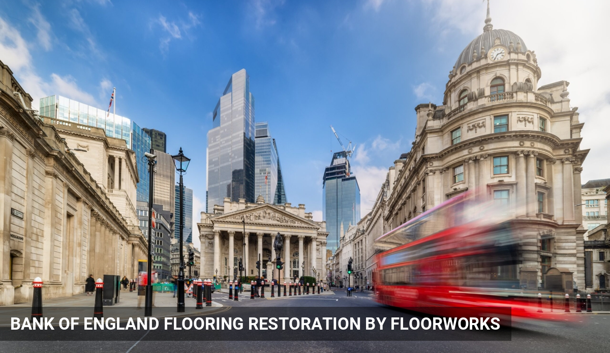 Bank of England - 2026 Parlours Flooring Restoration Works in Central London, EC1, EC2, EC3, EC4
